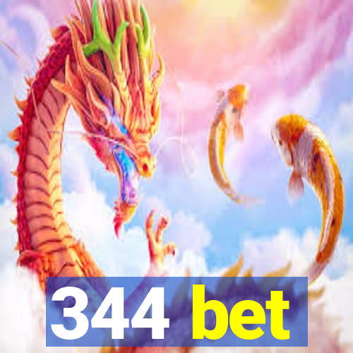 344 bet